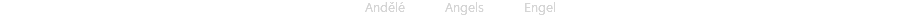 Andělé Angels Engel